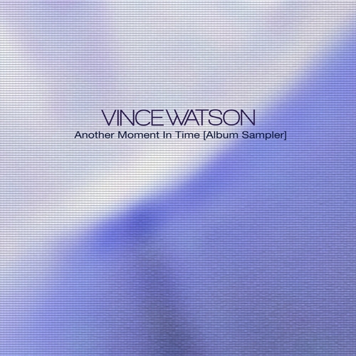 Vince Watson - Another Moment in Time [Album Sampler] [ESOL022]